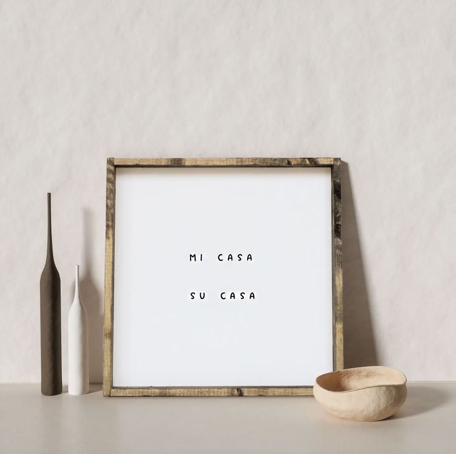 Mi Casa Tu Casa I Wooden Sign - Nous Wanderlust Stories